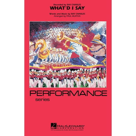 What'd I Say (Performance/Easy Limited Edition Series - Grade 4) Marching Band Level 4 by Paul Murtha