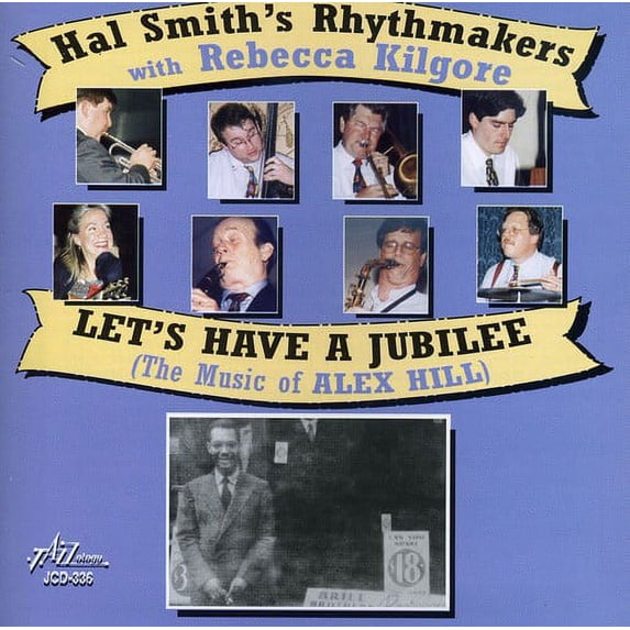 Hal Smith - Lets Have A Jubilee - The Music Of Alex Hill - Music & Performance - CD