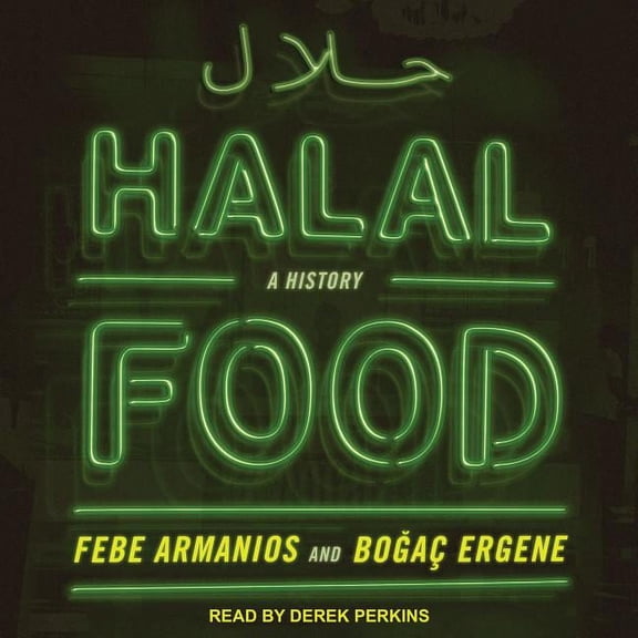 Halal Food: A History (Audiobook)