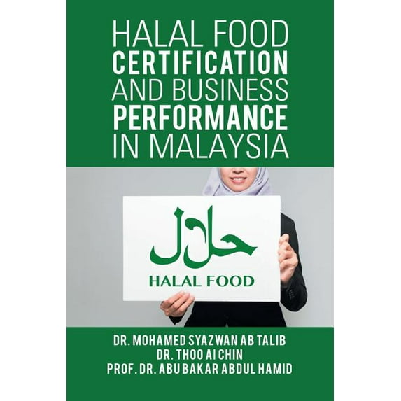 Halal Food Certification and Business Performance in Malaysia