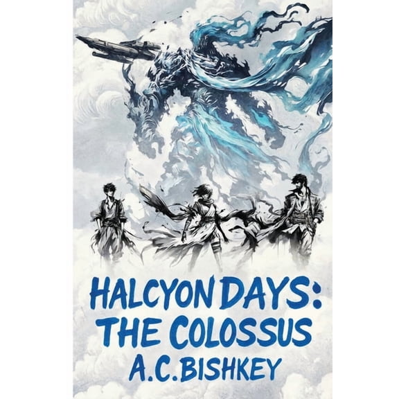 Halcyon Days: The Colossus, (Paperback)