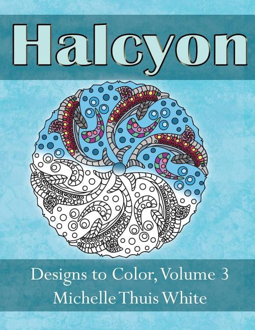 Halcyon: Designs to Color, Volume 3 (Paperback)