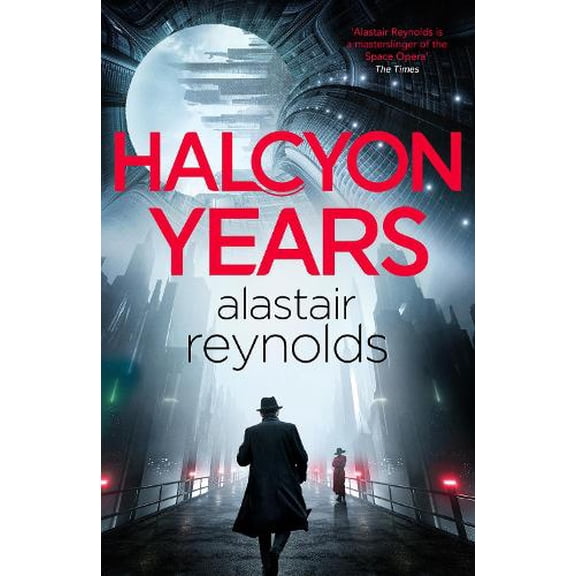 Alastair Reynolds Halcyon Years (Paperback)