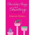 thumbnail image 1 of Pre-Owned Shoulder Bags and Shootings (Hardcover) by Dorothy Howell, 1 of 1