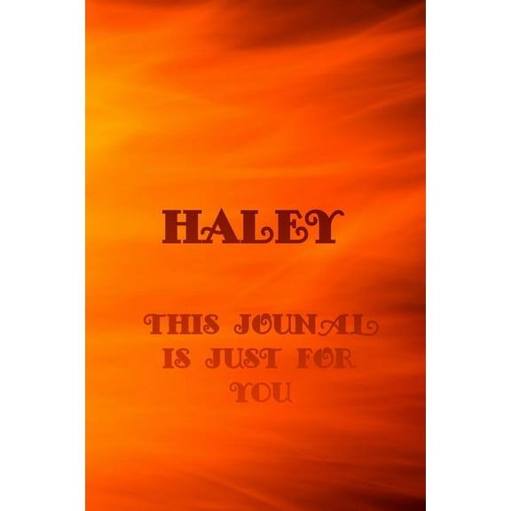 Haley: This Is Just for You (Paperback)