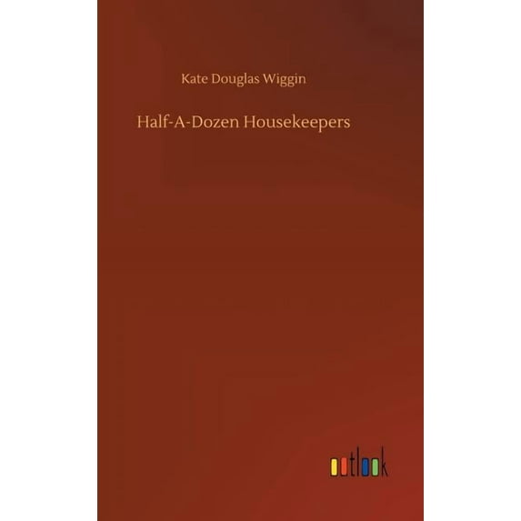 Half-A-Dozen Housekeepers, (Hardcover)