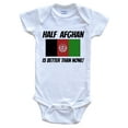 thumbnail image 1 of Half Afghan Is Better Than None Afghanistan Flag Funny Baby Bodysuit, 0-3 Months White, 1 of 2
