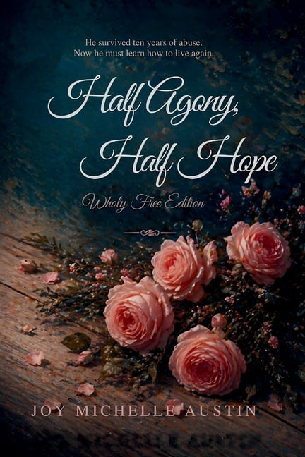Half Agony, Half Hope - Wholly Free Edition, (Paperback)