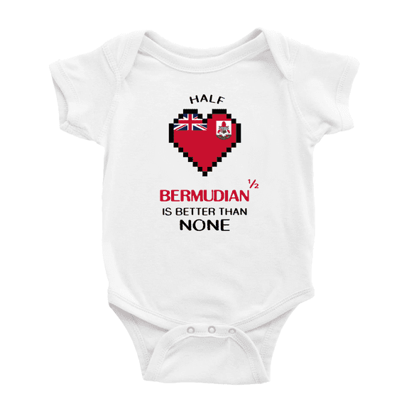 Half Bermudian Is Better Than None Cute Baby Bodysuits Newborn Clothes (White, 0-3 Months)