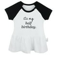 thumbnail image 1 of It's My Half Birthday Funny Dresses For Baby, Newborn Babies Skirts, Infant Princess Dress, 0-24M Kids Graphic Clothes (Black Raglan Dresses, 12-18 Months), 1 of 4