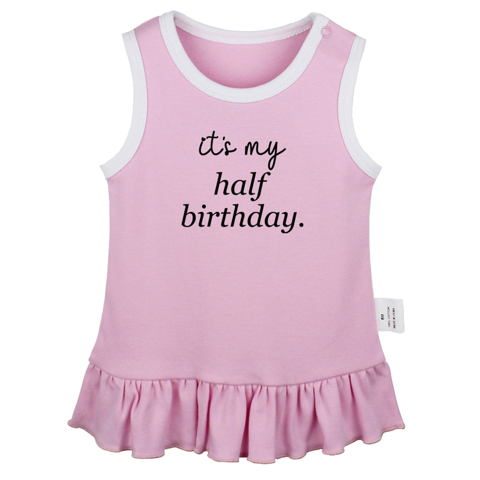 It's My Half Birthday Funny Dresses For Baby, Newborn Babies Skirts, Infant Princess Dress, 0-24M Kids Graphic Clothes (Pink Sleeveless Dresses, 0-6 Months)