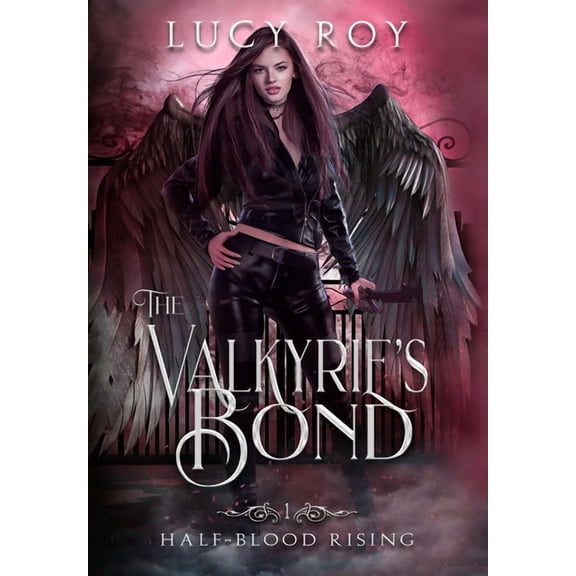 Half-Blood Rising The Valkyrie's Bond, Book 1, (Hardcover)