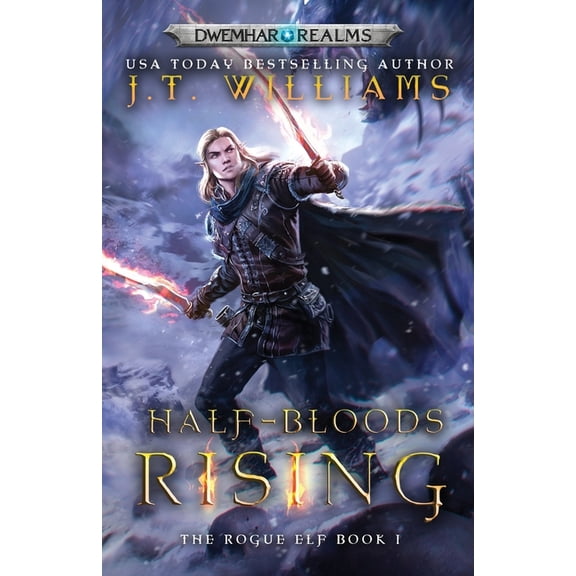 The Rogue Elf Half-Bloods Rising, Book 1, (Paperback)