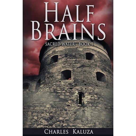 Half Brains: Sacred Water Book 1