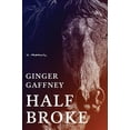 thumbnail image 1 of Half Broke: A Memoir (Hardcover), 1 of 1