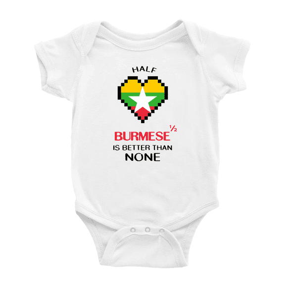 Half Burmese Is Better Than None Cute Baby Clothes For Boy Girl (White, 6-12 Months)