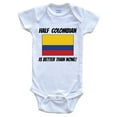 thumbnail image 1 of Half Colombian Is Better Than None Colombia Flag Funny Baby Bodysuit, 0-3 Months White, 1 of 2