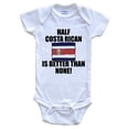 thumbnail image 1 of Half Costa Rican Is Better Than None Funny Baby Bodysuit - Costa Rican Flag Costa Rica Baby Bodysuit, 1 of 2