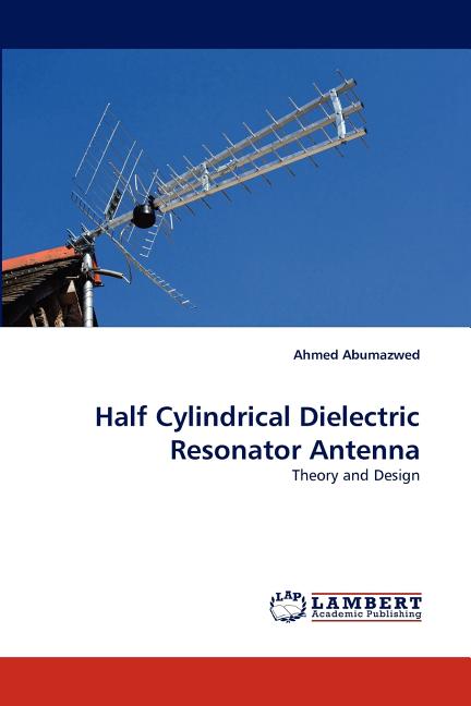 洋書 Dielectric Resonator Antennas Dielectric Resonator Antennas: Luk, K. M., Leung, K. W.