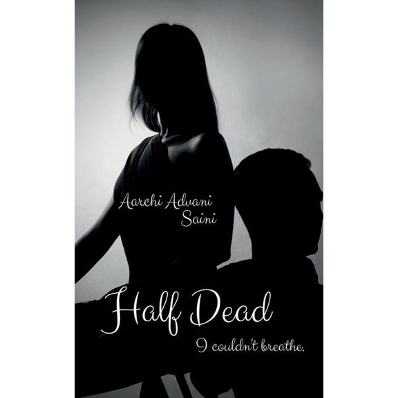 Half Dead: I couldn't breathe., (Paperback)