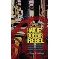 thumbnail image 1 of Half Dollar Rebel: Annals of Hard-Boiled Determination and Dogged Misanthropy (Paperback) by James R Parkinson, 1 of 1