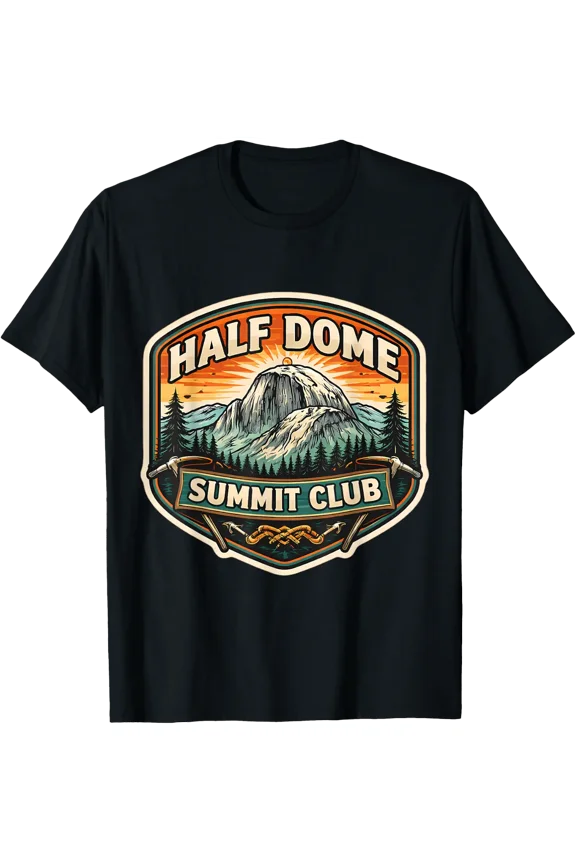 Half Dome Summit Club Mountain Peak Climber Climbing Hiking T-Shirt Size S-5XL
