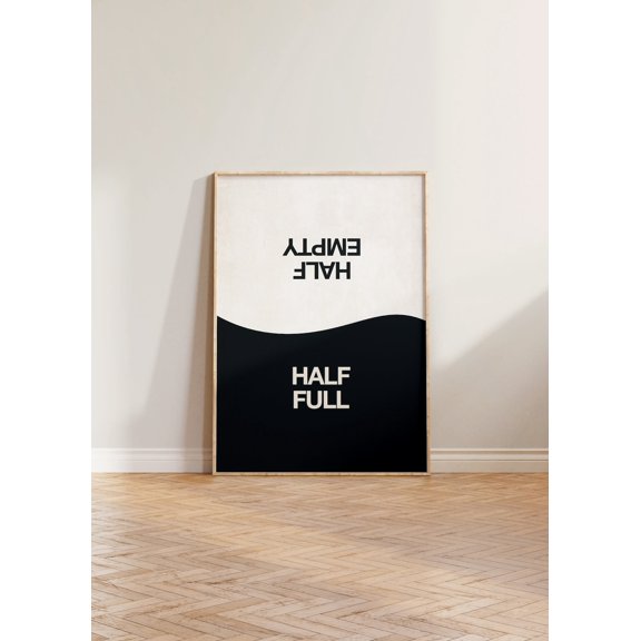 Half Empty Half Full Print Cool Print Quirky Wall Positive Black White Print Gallery Wall Print Retro Wall Decor