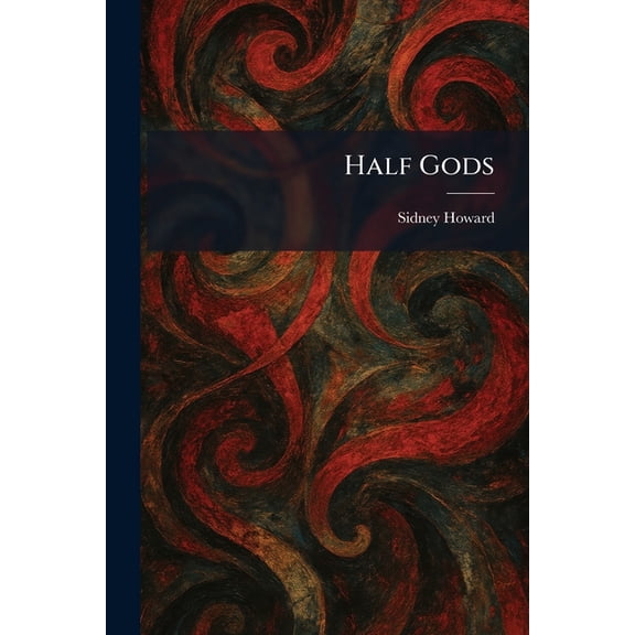 Half Gods, (Paperback)