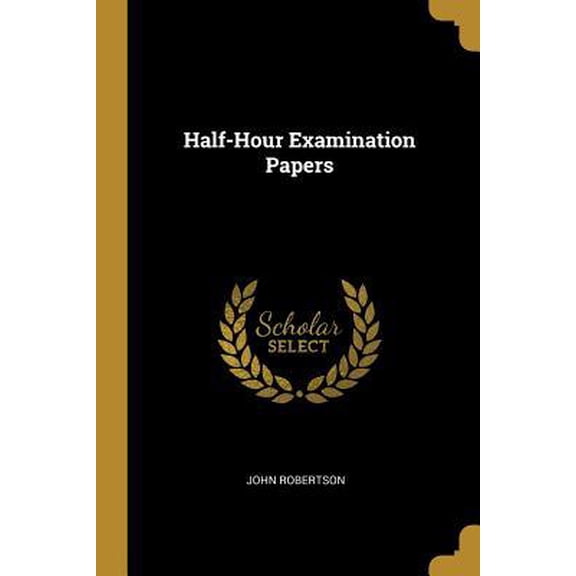 Half-Hour Examination Papers Paperback
