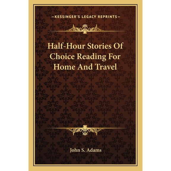 Half-Hour Stories Of Choice Reading For Home And Travel (Paperback)