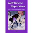 thumbnail image 1 of Pre-Owned Half Human, Half Animal: Tales of Werewolves and Related Creatures (Paperback) 1410758095 9781410758095, 1 of 1