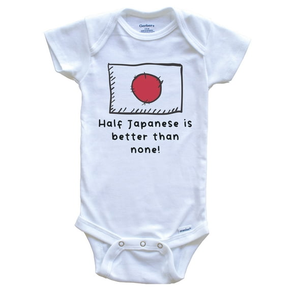 Half Japanese Is Better Than None Funny Japan Flag Baby Bodysuit, 0-3 Months White
