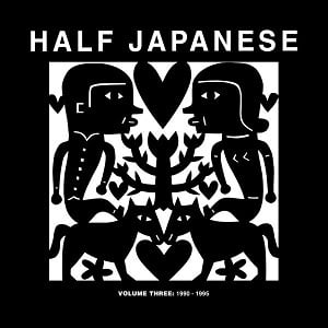 Half Japanese - Volume 3: 1990-1995 - Music & Performance - CD