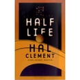 thumbnail image 1 of Pre-Owned Half Life (Mass Market Paperback) 0812566602 9780812566604, 1 of 1