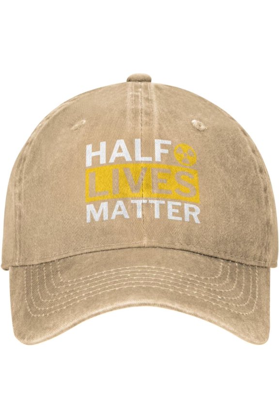 Half Lives Matter Hat Half Lifes Matter Hat Men Women Baseball Cap Adjustable Trucker Hat Cowboy Hat