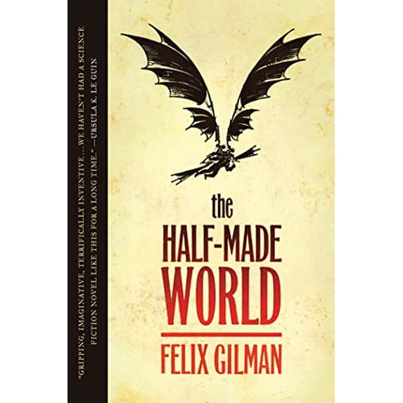 Pre-Owned The Half-Made World (Paperback) 0765325535 9780765325532