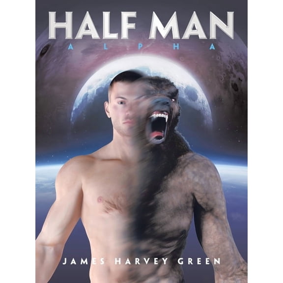 Half Man: Alpha, (Paperback)