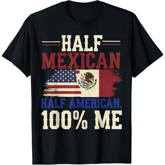 Half Mexican Half American USA Flag Mexico America T-Shirt100%Cotton