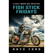 Half Moon Bay: Fish Stick Fridays (Series #1) (Edition 1) (Paperback)