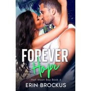 Half Moon Bay Forever Hope Half Moon Bay Book 4, Book 4, Paperback