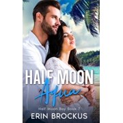 Half Moon Bay Half Moon Aqua Half Moon Bay Book 7, Book 7, Hardcover
