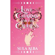 Half Moon Coven Love Charms for the Clueless, Book 2, Paperback