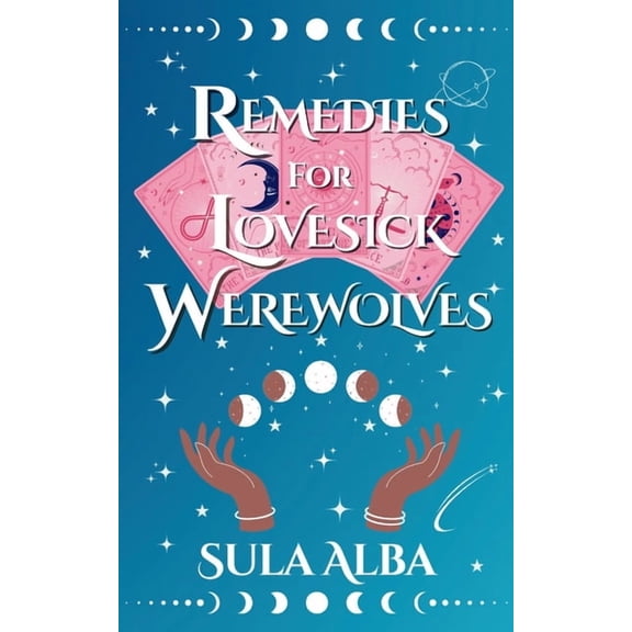 Half Moon Coven Remedies for Lovesick Werewolves, Book 3, (Paperback)