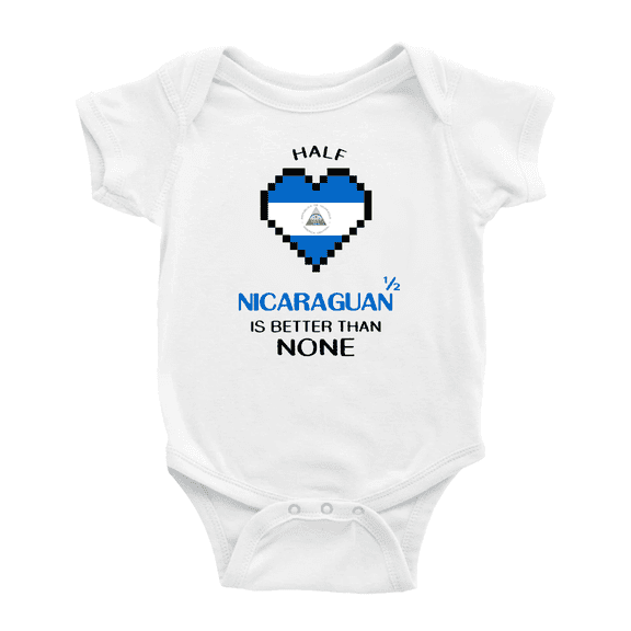 Half Nicaraguan Is Better Than None Cute Baby Rompers Baby Bodysuit (White, 12-18 Months)