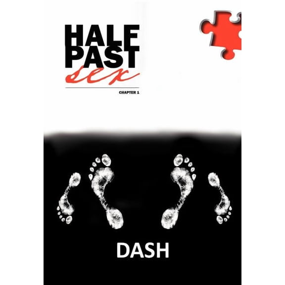 Half Past Sex, Chapter 1 (Hardcover) by Dash