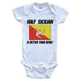 thumbnail image 1 of Half Sicilian Is Better Than None Sicily Flag Funny Baby Bodysuit, 0-3 Months White, 1 of 2