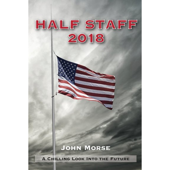 Half Staff 2018, (Paperback)