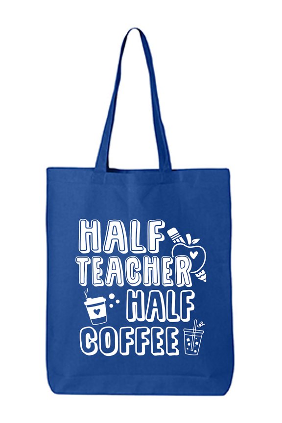 Half Teacher Half Coffee Cotton Canvas Tote Bag