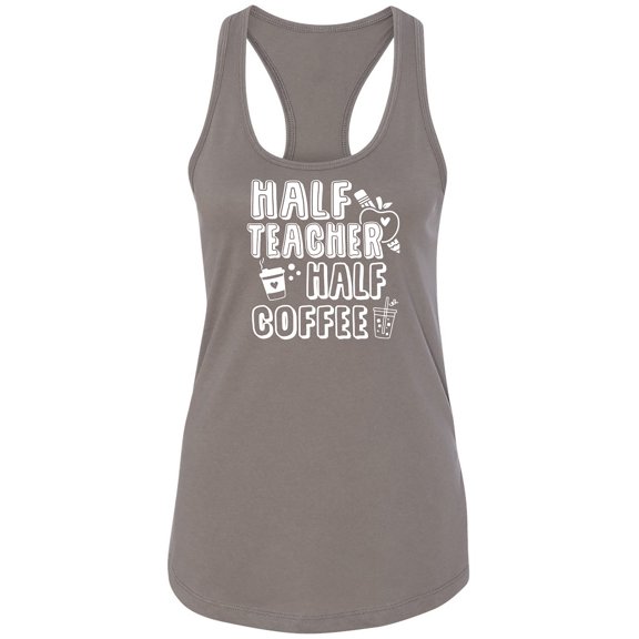 Half Teacher Half Coffee Racerback Tank