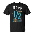 thumbnail image 1 of Half Year Birthday Party Design ItS My 12 Birthday Unisex TShirt, 1 of 6